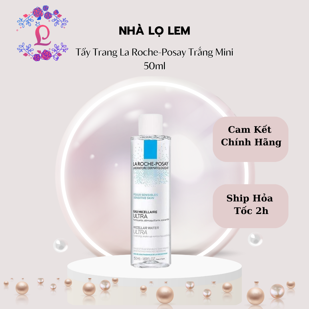 Tẩy Trang La Roche Posay