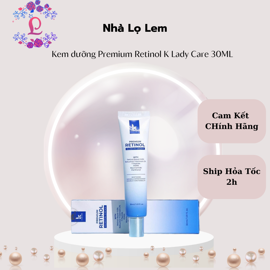 KEM DƯỠNG K LADY CARE RETINOL PREMIUM  ( nồng độ gấp đôi)