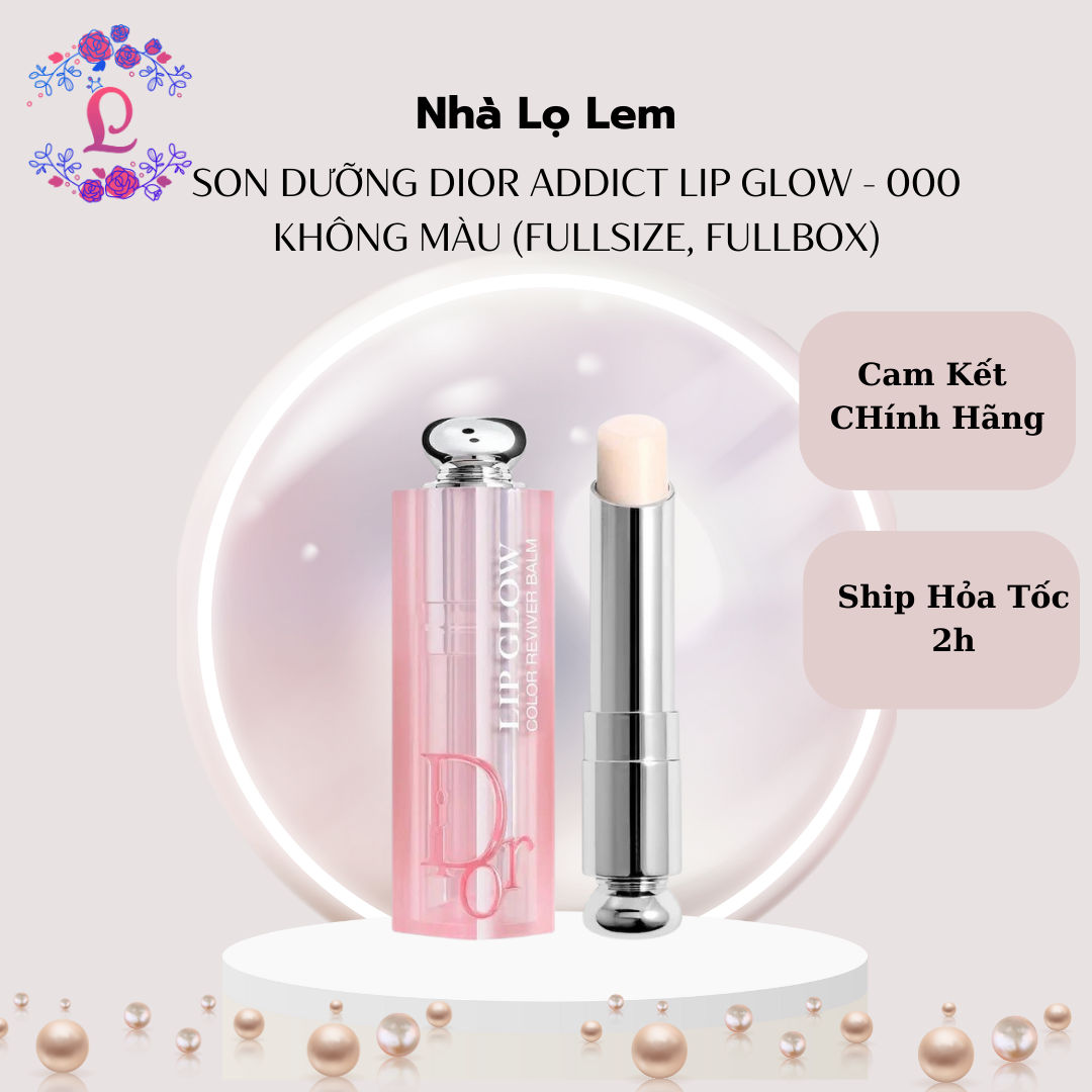 SON DƯỠNG DIOR ADDICT LIP GLOW - 000 KHÔNG MÀU (FULLSIZE, FULLBOX)