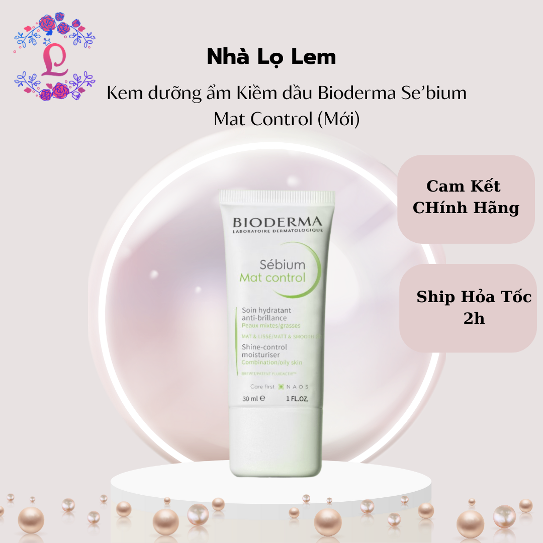 KEM DƯỠNG ẨM KIỀM DẦU BIODERMA SE'BIUM MAT CONTROL (MỚI)