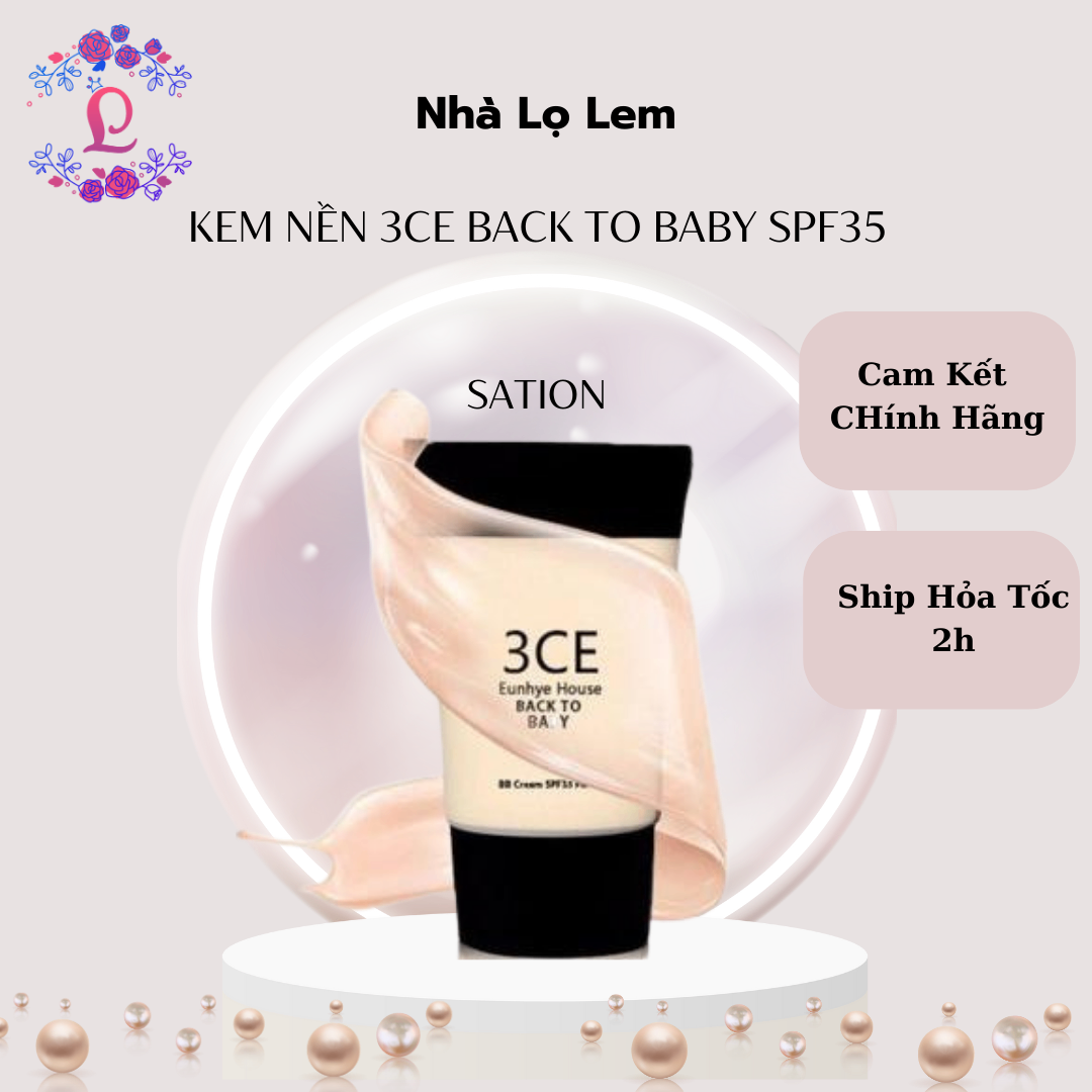 KEM NỀN 3CE BACK TO BABY SPF35