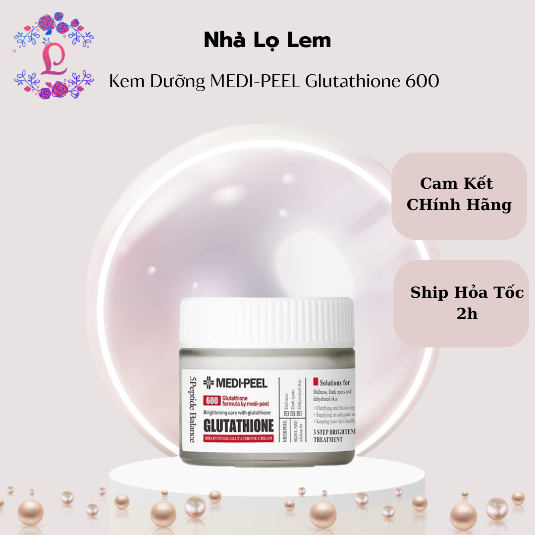 Kem Dưỡng MEDI-PEEL Glutathione 600