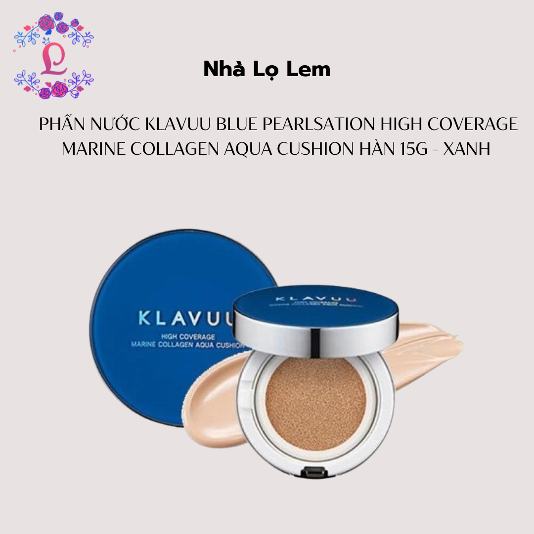 PHẤN NƯỚC KLAVUU BLUE PEARLSATION HIGH COVERAGE MARINE COLLAGEN AQUA CUSHION HÀN 15G - XANH