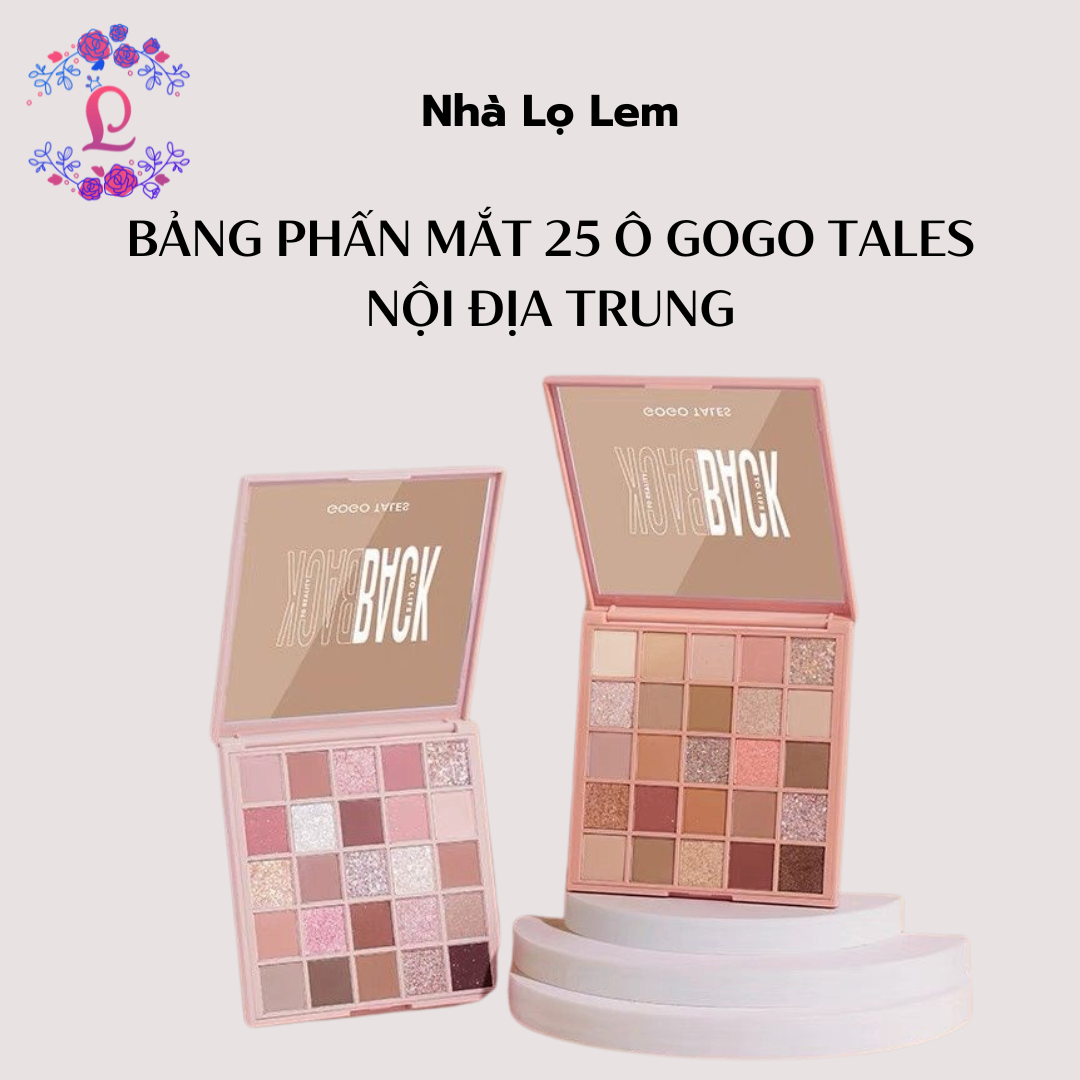 BẢNG PHẤN MẮT 25 Ô GOGO TALES NỘI ĐỊA TRUNG (HÀNG CÔNG TY)