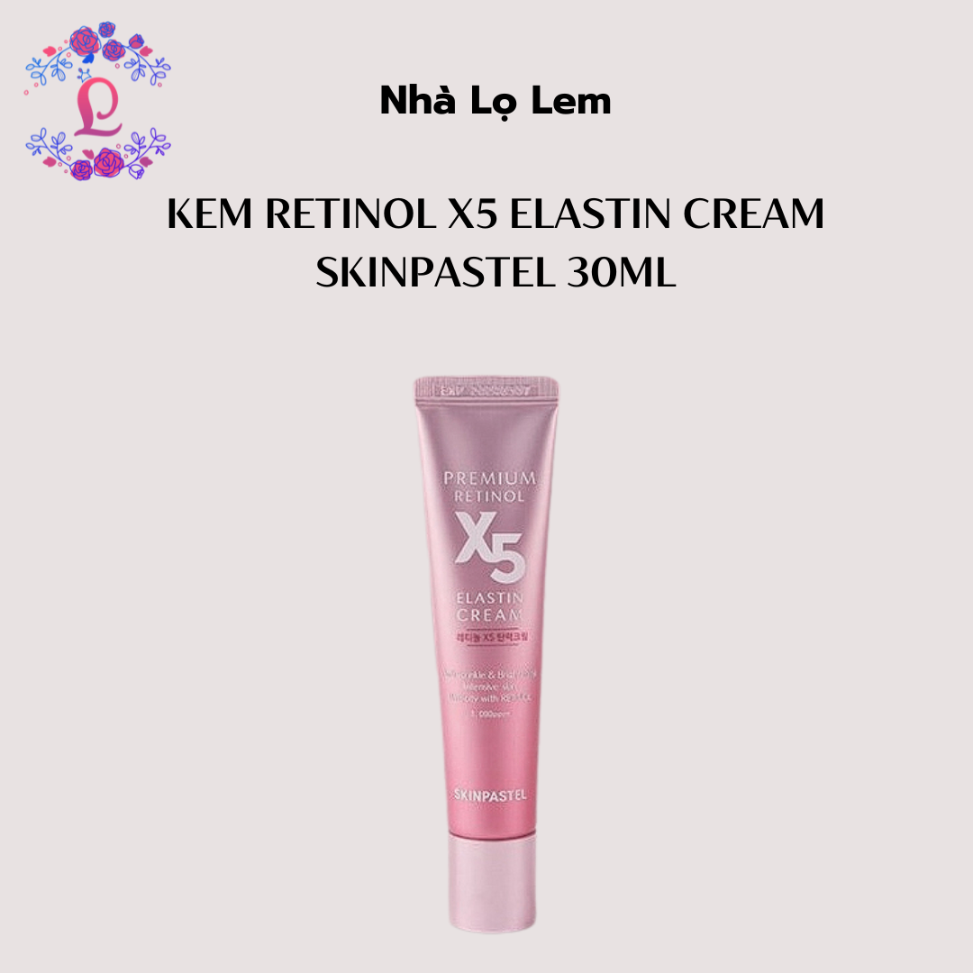 Kem RETINOL X5 ELASTIN CREAM SKINPASTEL 30ml