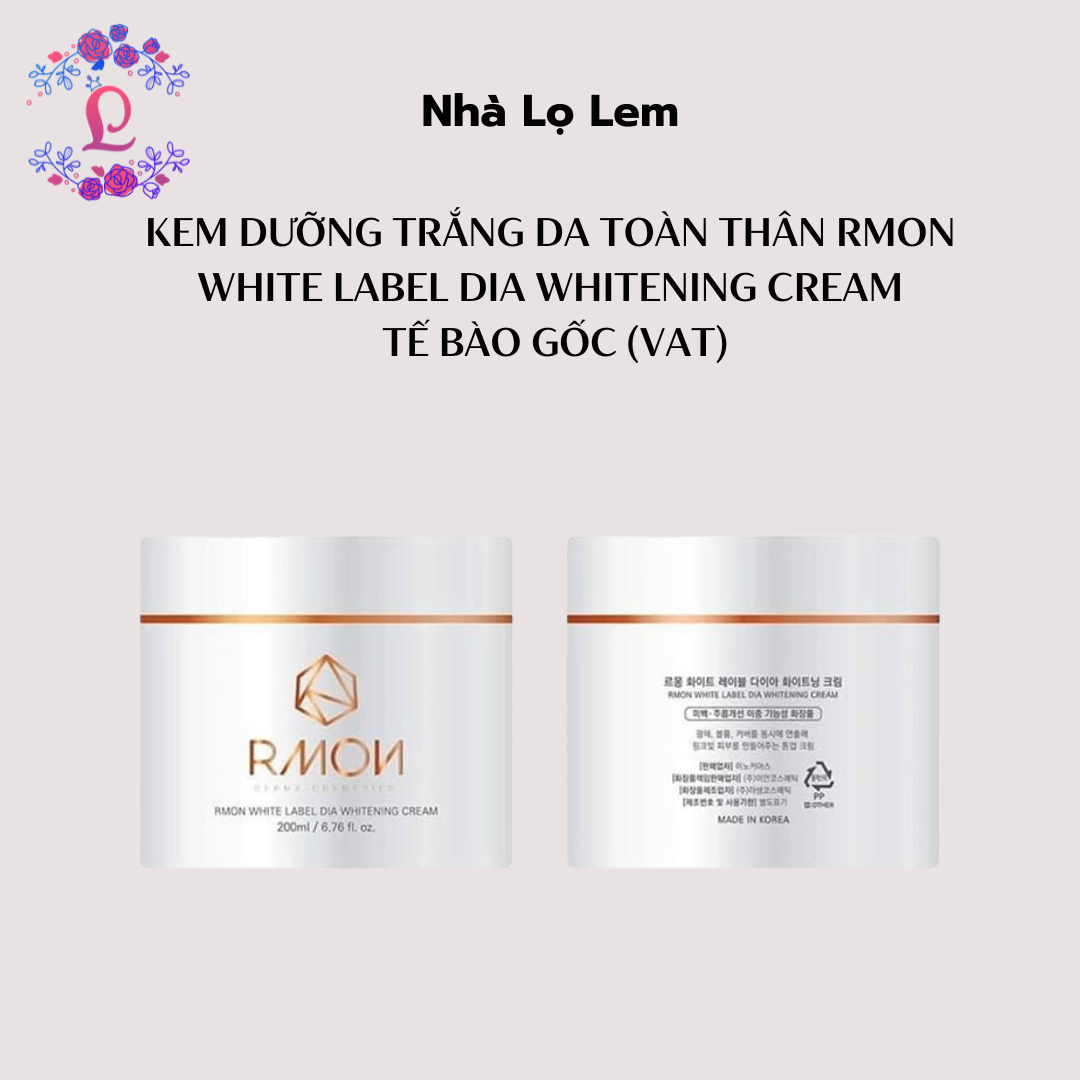 KEM DƯỠNG TRẮNG DA TOÀN THÂN RMON WHITE LABEL DIA WHITENING CREAM TẾ BÀO GỐC (VAT)