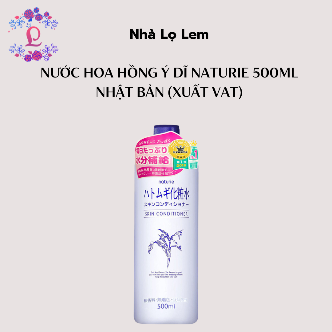 Nước hoa hồng ý dĩ naturie 500ml Nhật Bản (xuất vat)