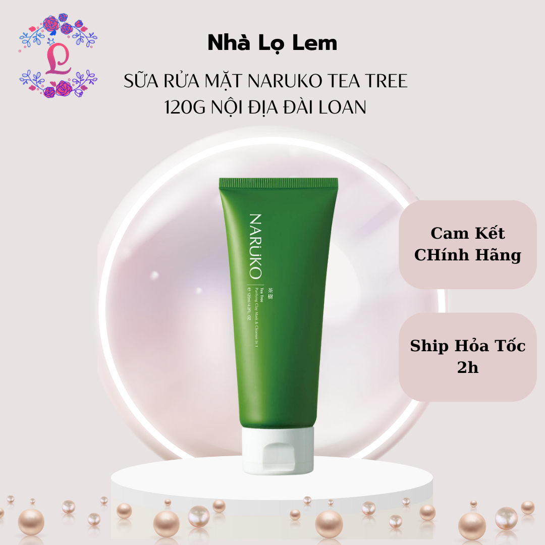 SỮA RỬA MẶT NARUKO TEA TREE (NỘI ĐỊA ĐÀI)