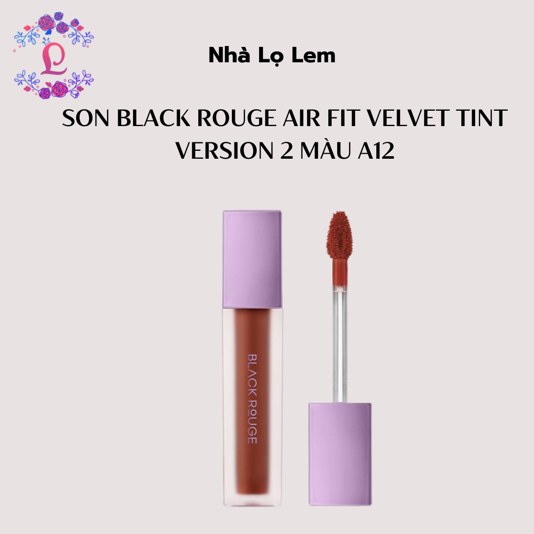 SON BLACK ROUGE AIR FIT VELVET TINT VERSION 2 MÀU A12