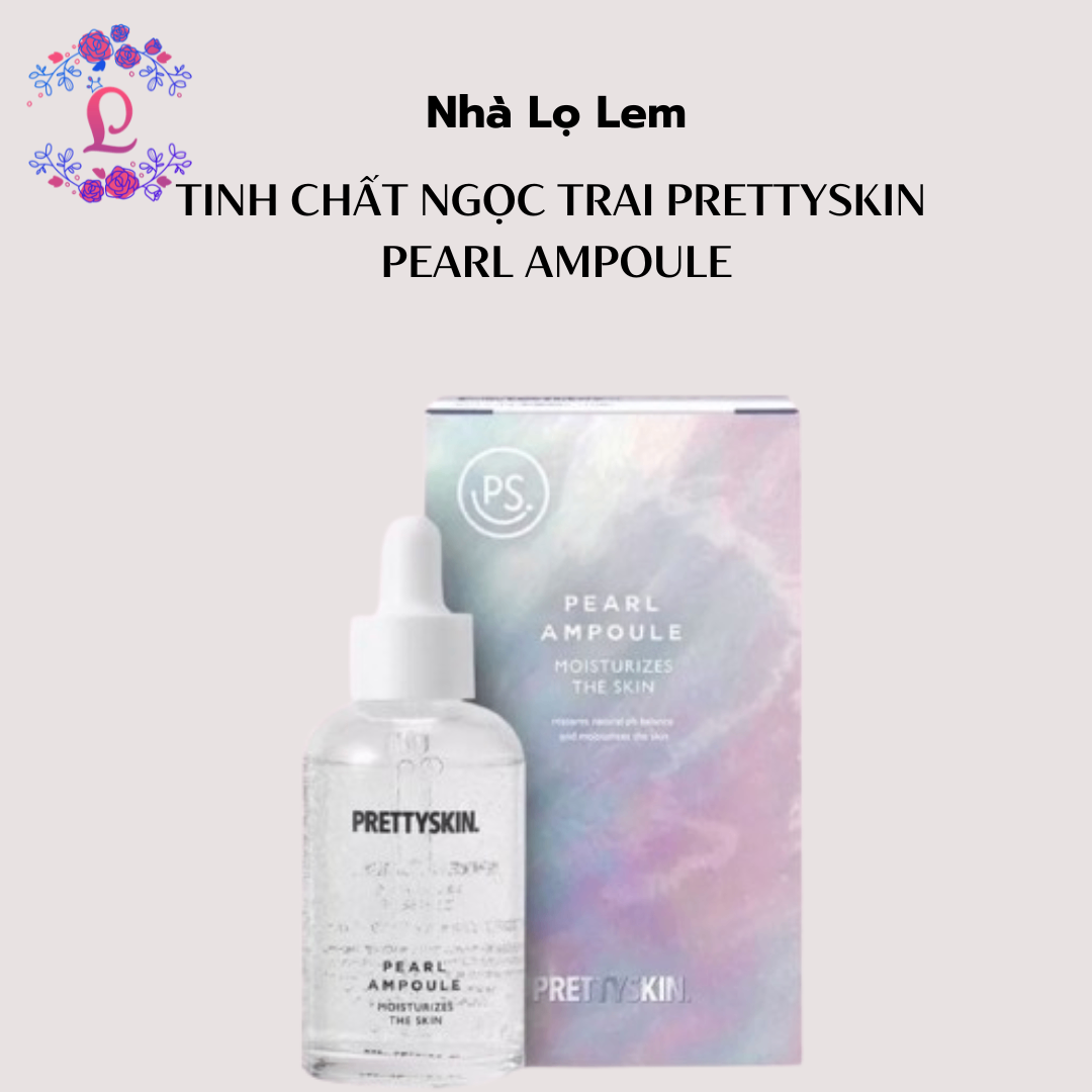 Serum PRETTYSKIN 50ml - NGỌC TRAI (PEARL)