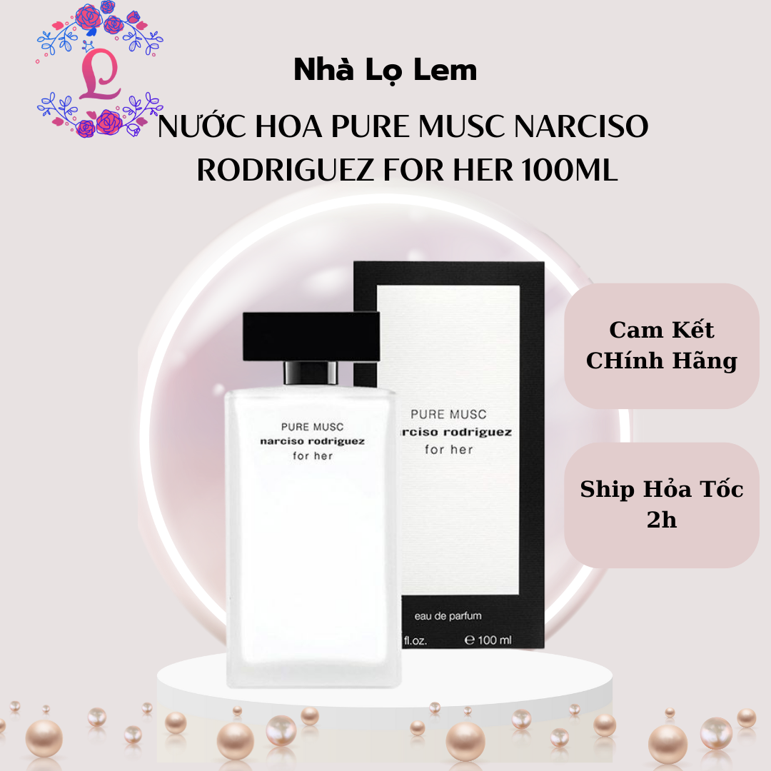 NƯỚC HOA NARCISO RODRIGUEZ FOR HER PURE MUSC 100ML