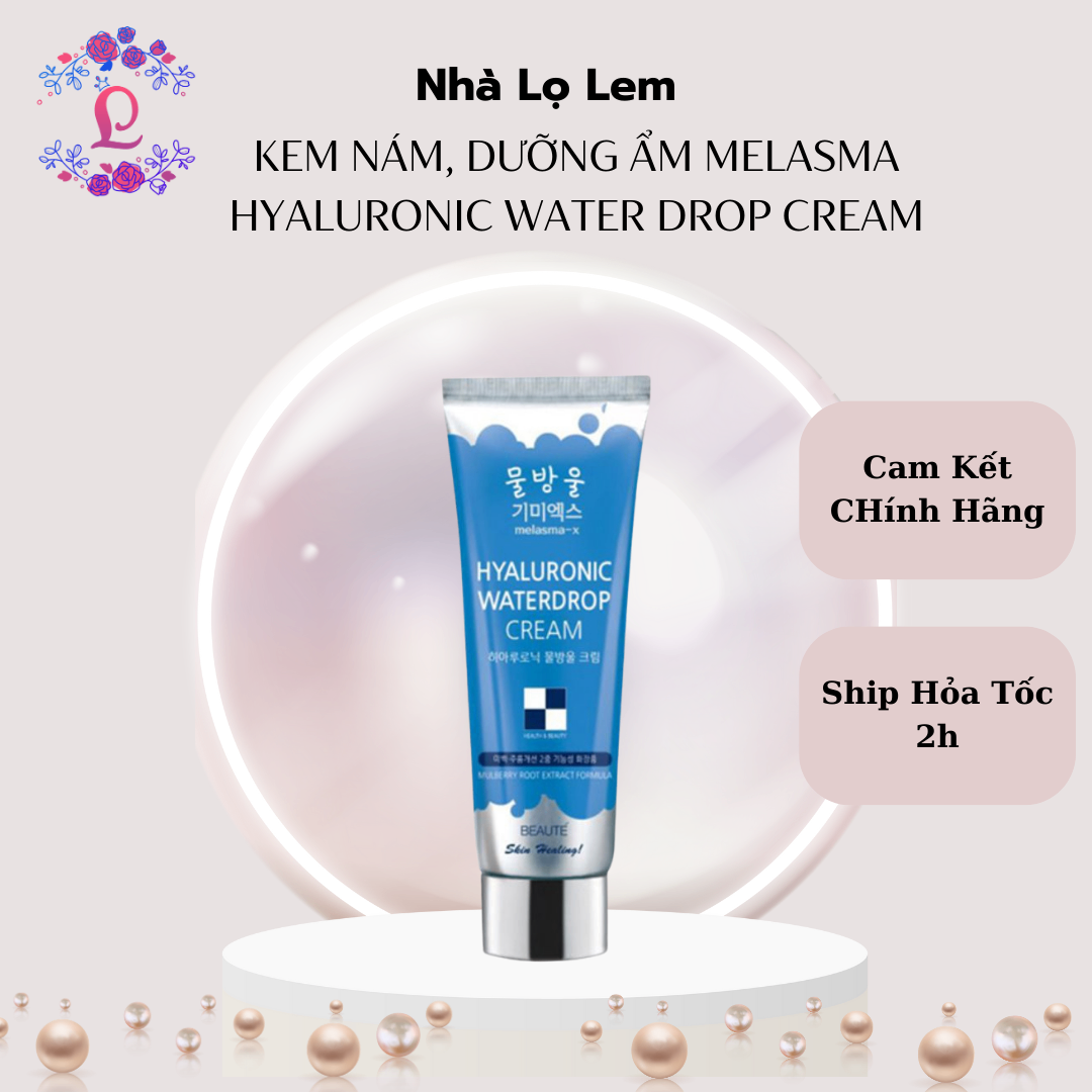 Kem nám, dưỡng ẩm Melasma Hyaluronic water drop cream