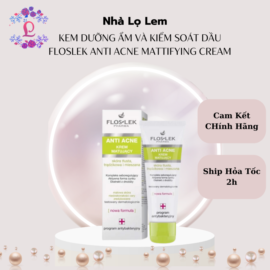 Kem Dưỡng Ẩm Và Kiểm Soát Dầu Floslek Anti Acne Mattifying Cream (mẫu mới)