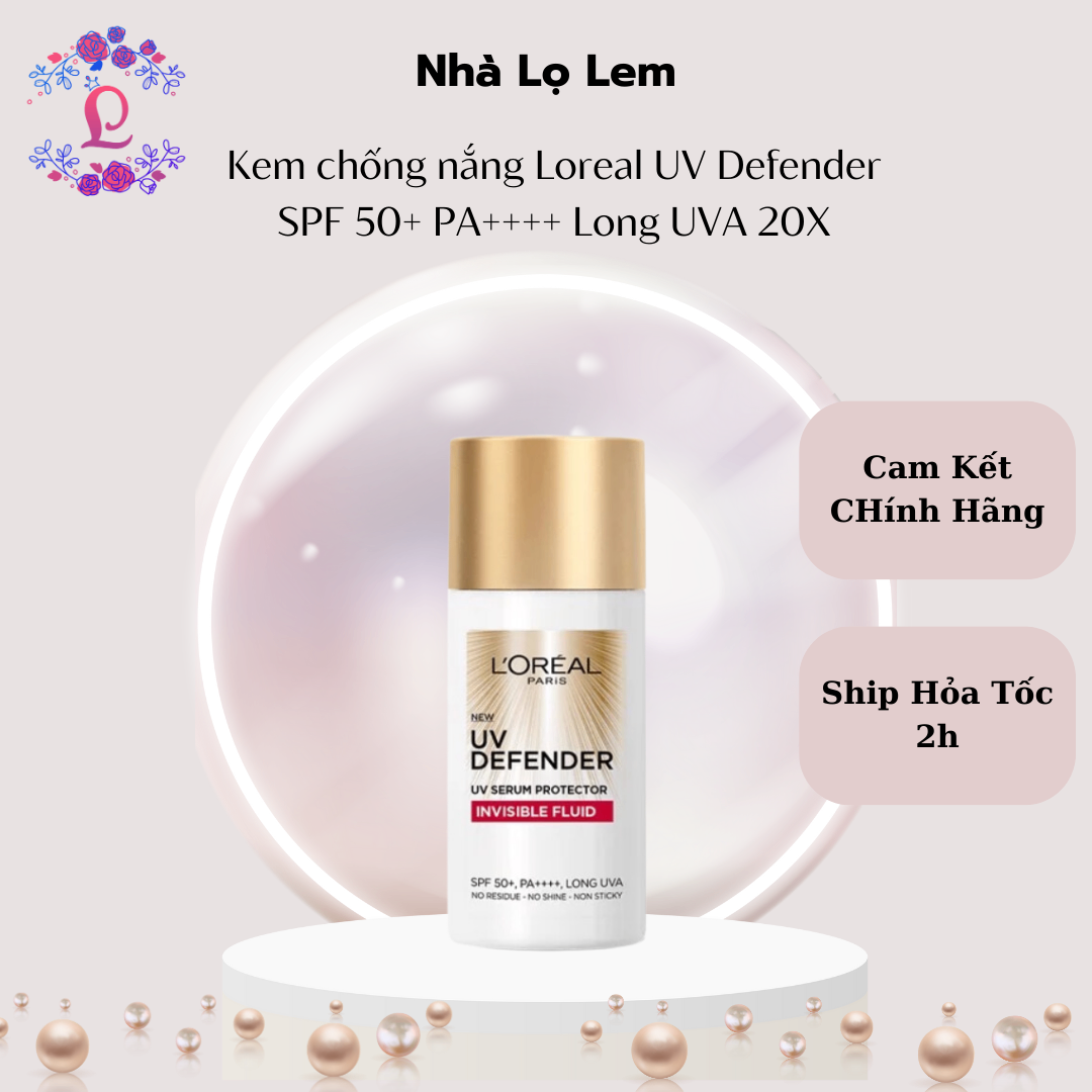 Kem Chống Nắng Loreal UV DEFENDER invisible resist daily sunscreen SPF 50+