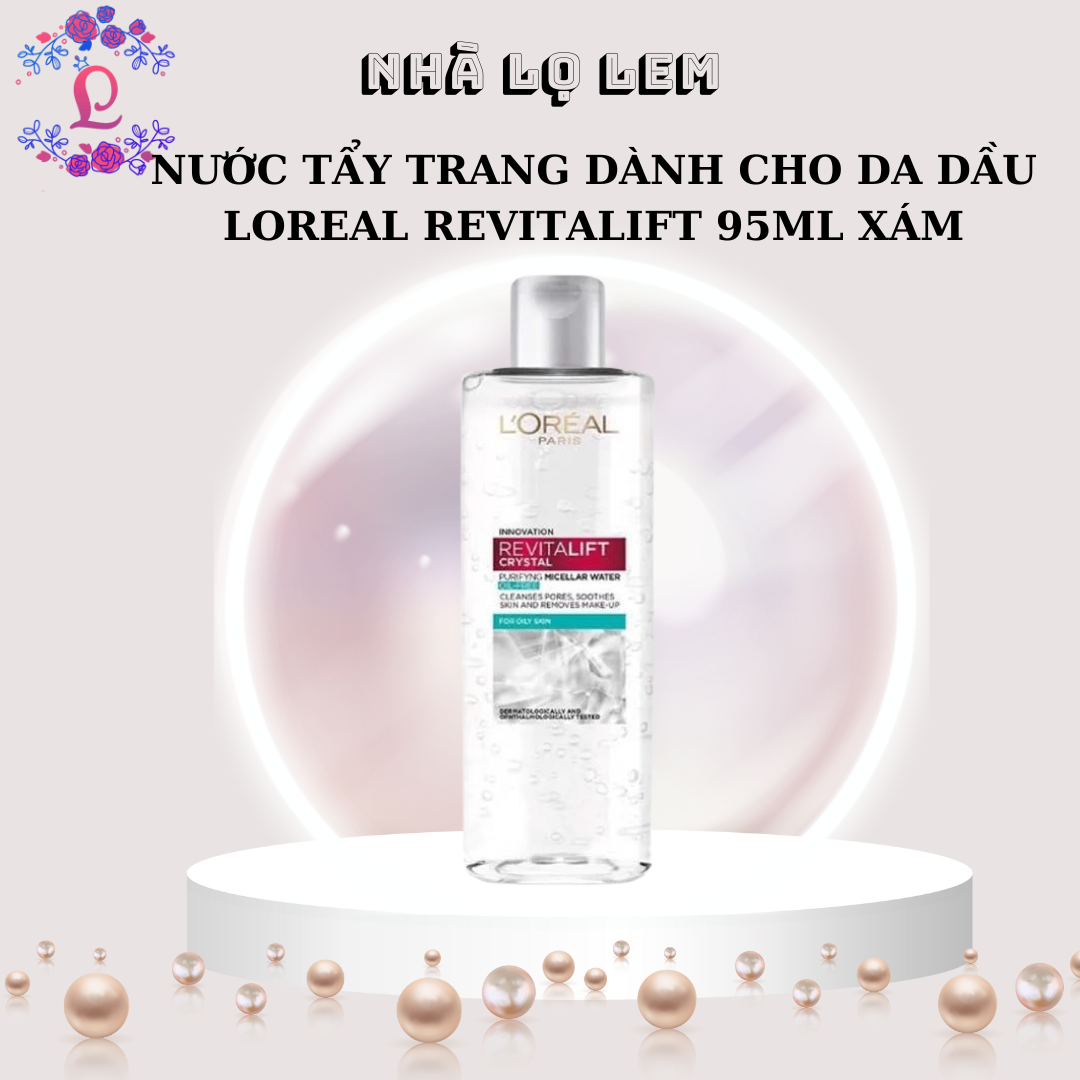 Nước tẩy trang LOREAL 95ml - Xám