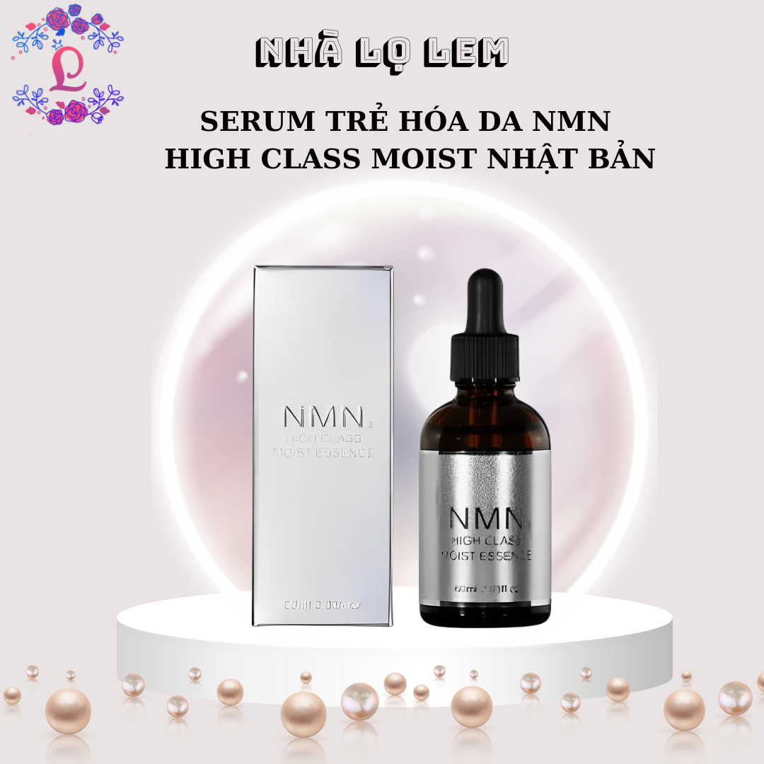 SERUM TRẺ HÓA DA NMN HIGH CLASS MOIST NHẬT BẢN