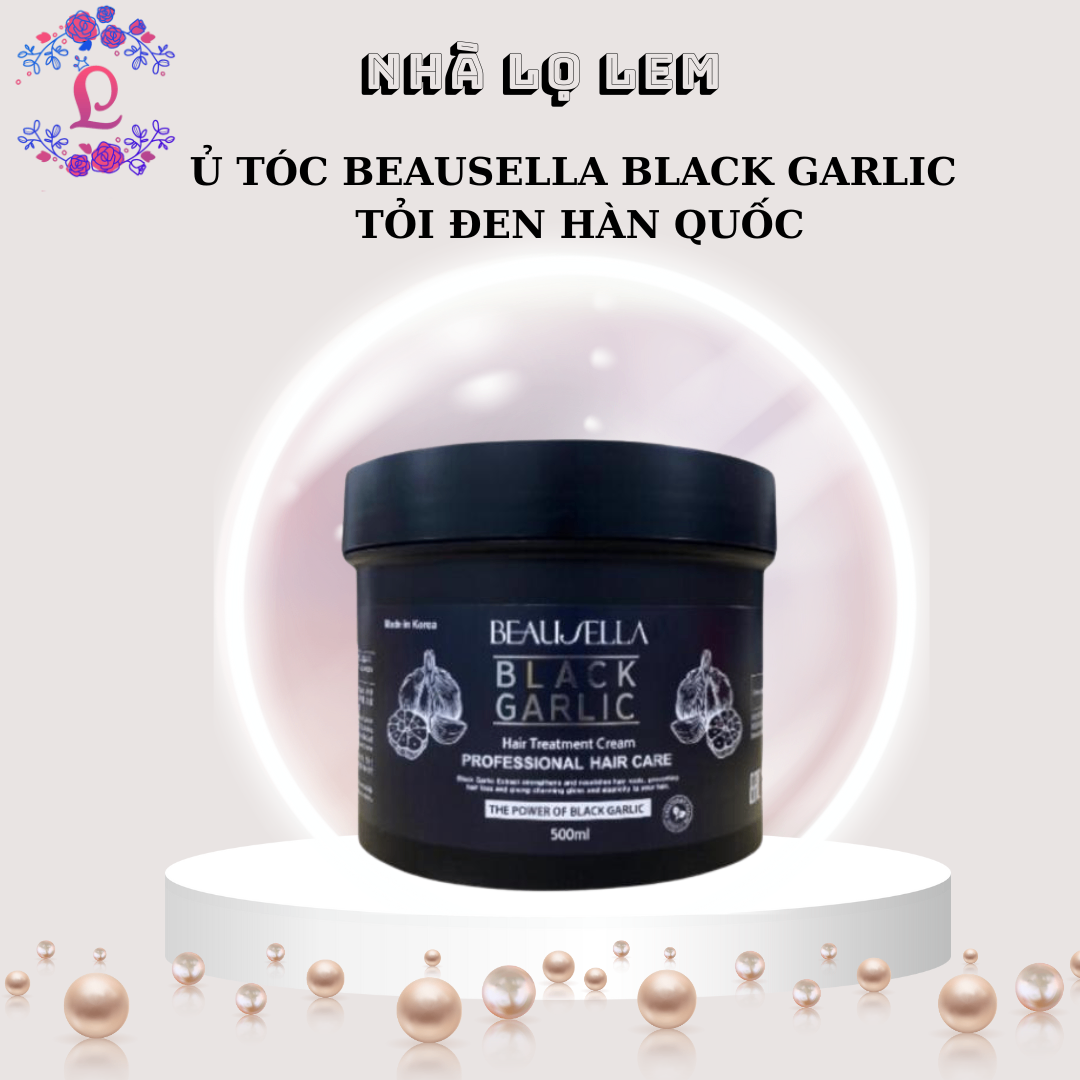 Ủ TÓC BEAUSELLA BLACK GARLIC TỎI ĐEN HÀN QUỐC