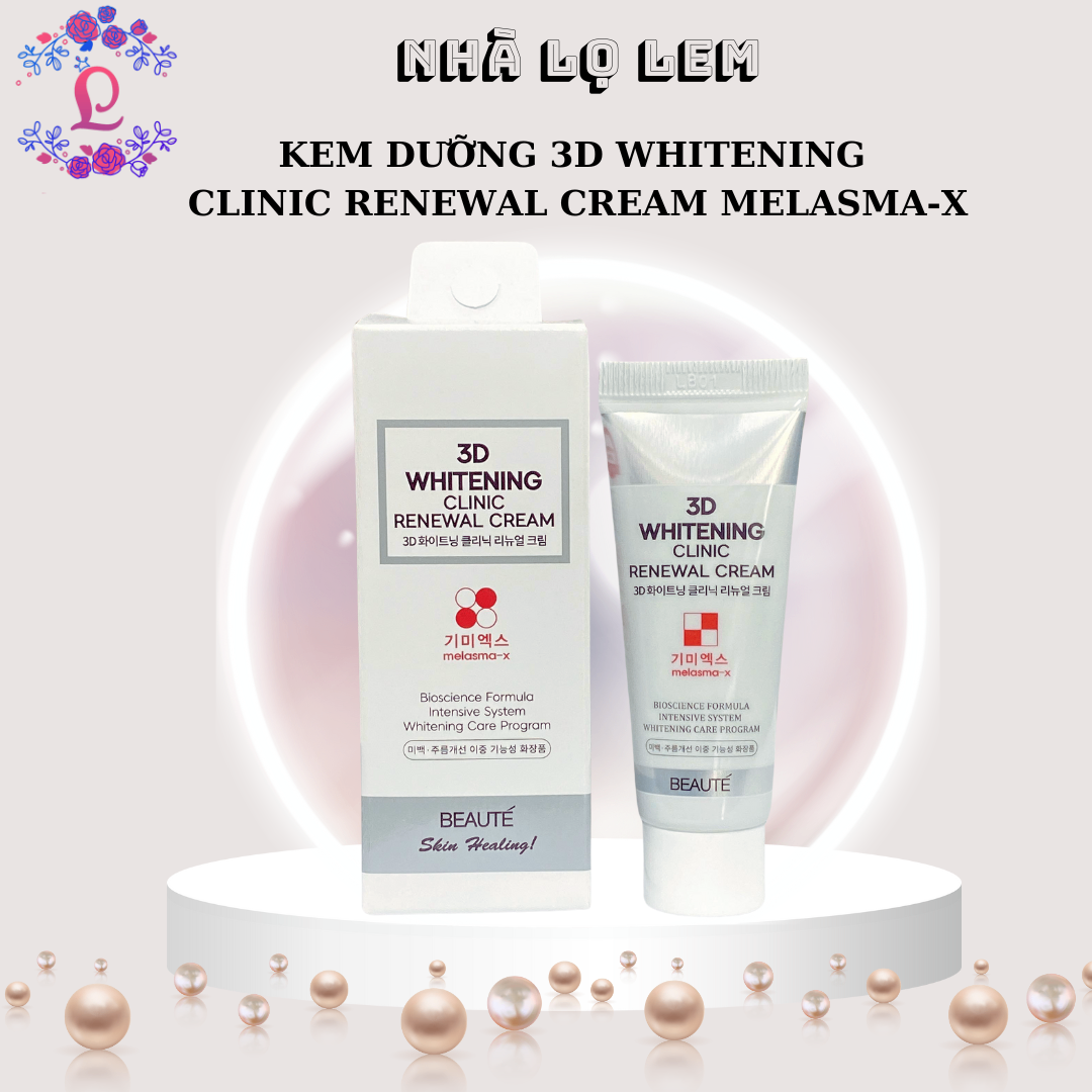 KEM DƯỠNG 3D WHITENING CLINIC RENEWAL CREAM MELASMA-X