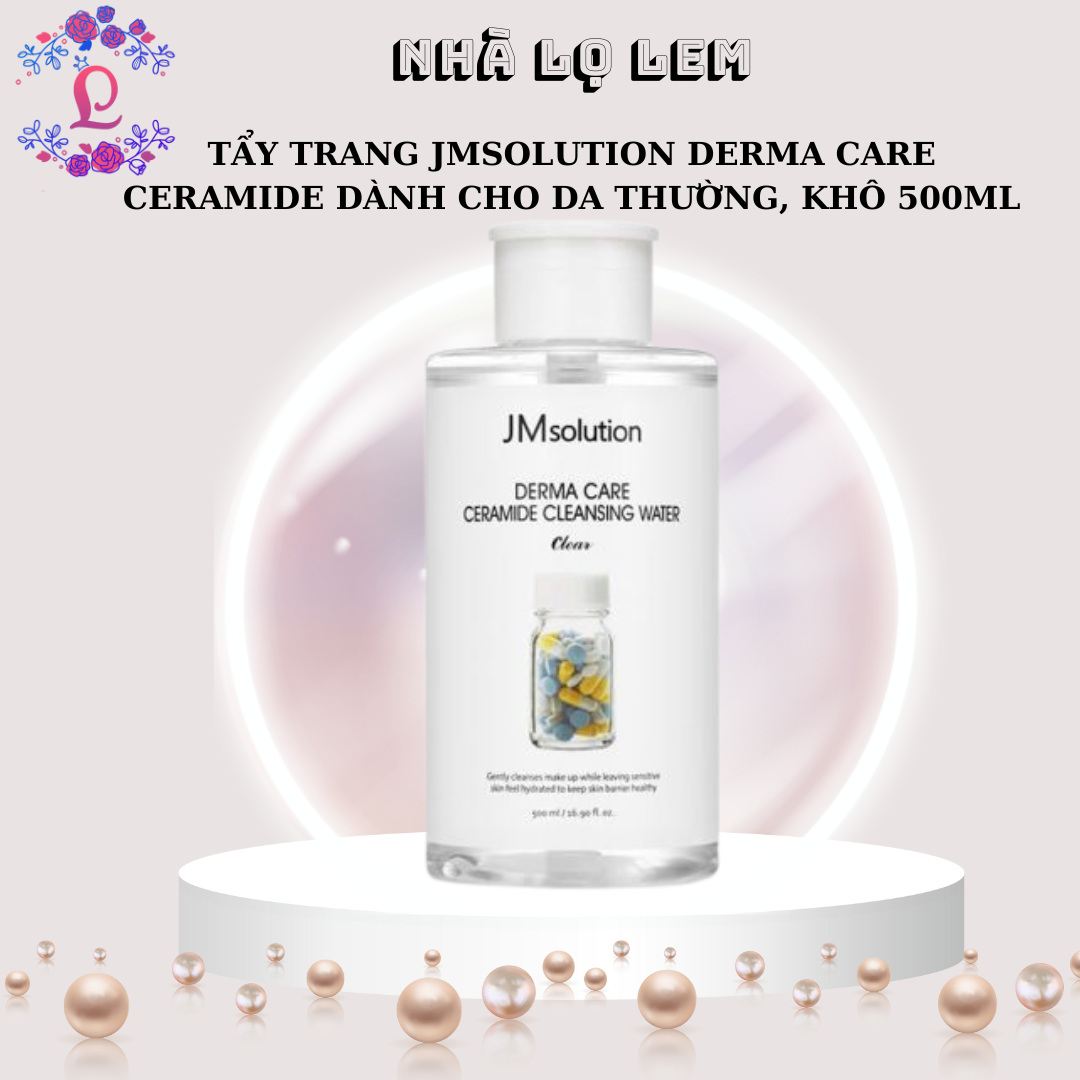 NƯỚC TẨY TRANG JMSOLUTION - CERAMIDE 500ML