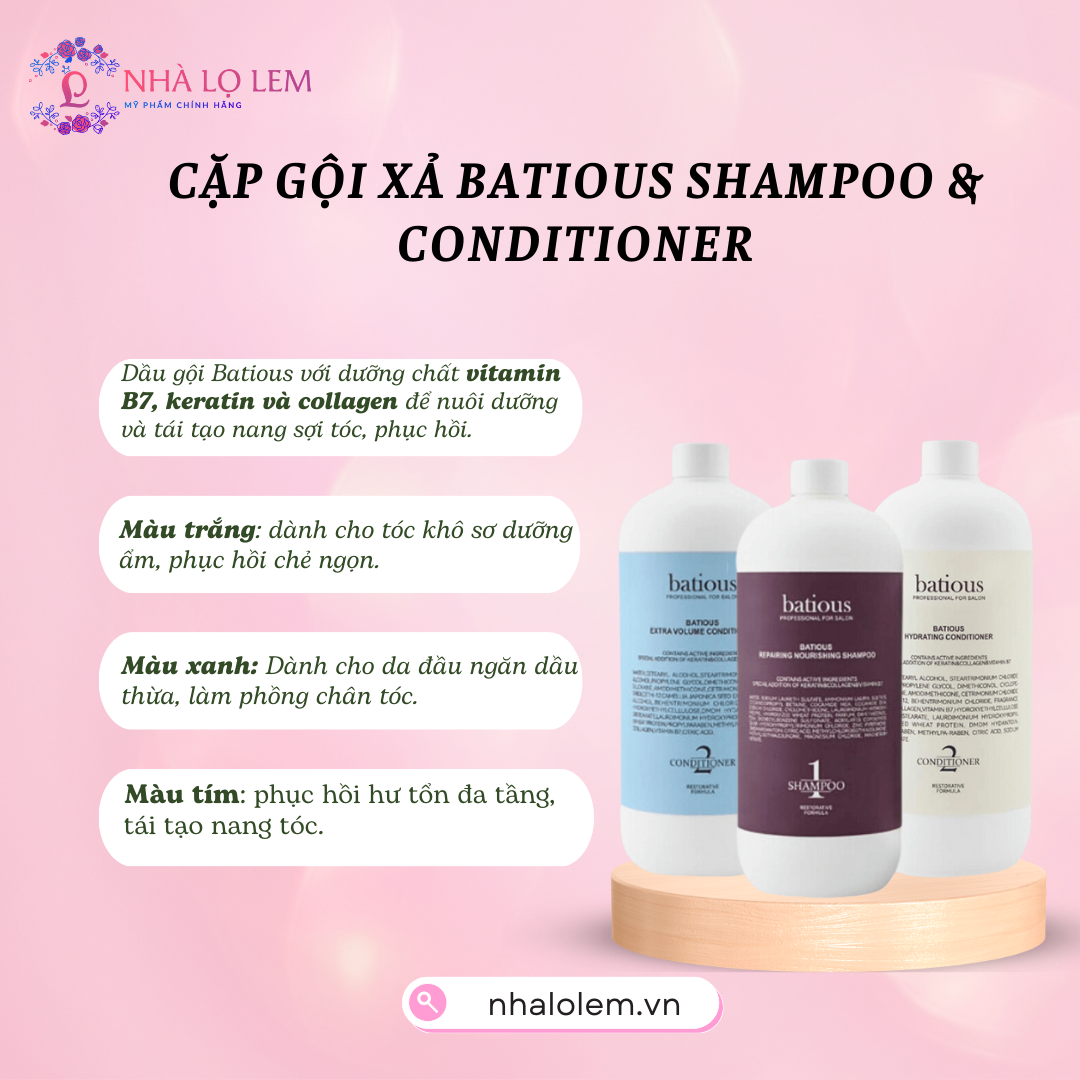 CẶP GỘI XẢ BATIOUS SHAMPOO & CONDITIONER (HÀNG NHẬP KHẨU)