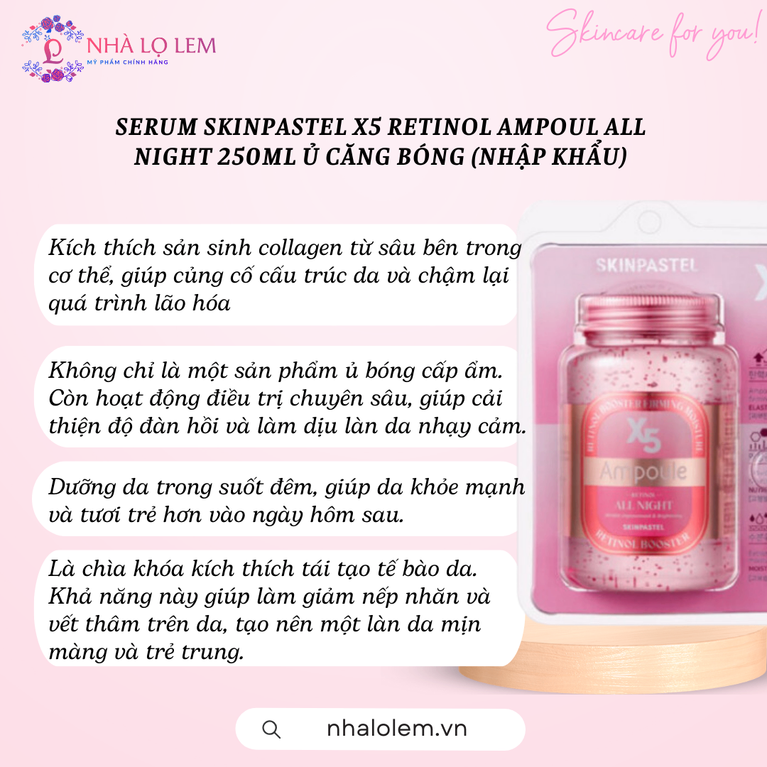 SERUM SKINPASTEL X5 RETINOL AMPOUL ALL NIGHT 250ML Ủ CĂNG BÓNG (NHẬP KHẨU)