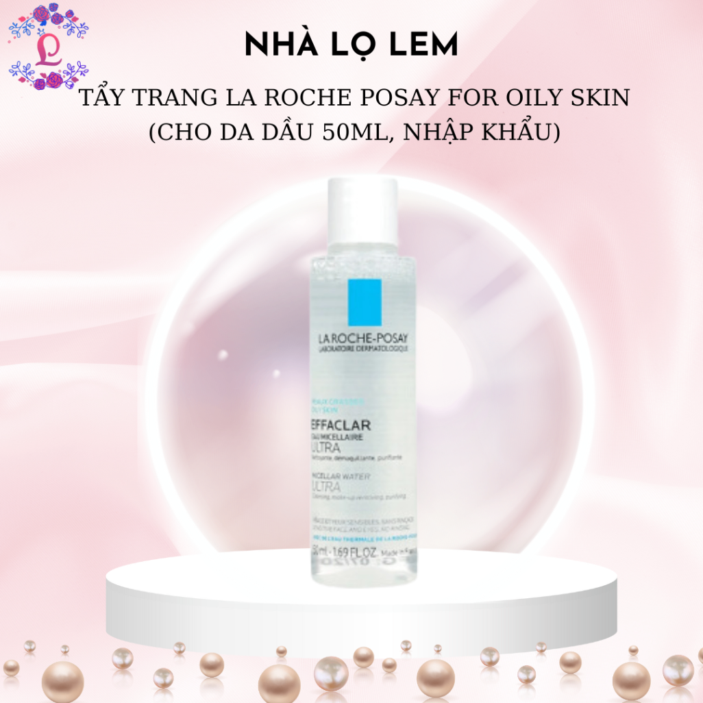 Tẩy Trang La Roche Posay