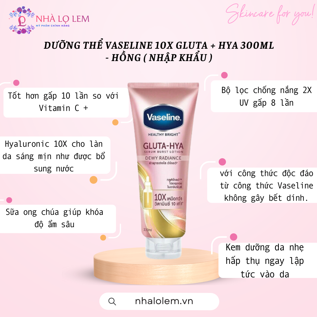 DƯỠNG THỂ VASELINE 10X GLUTA + HYA 330ML (nhập khẩu)