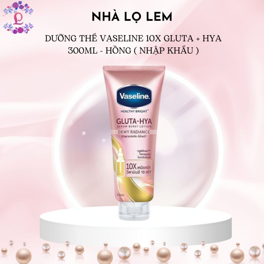 DƯỠNG THỂ VASELINE 10X GLUTA + HYA 330ML (nhập khẩu)