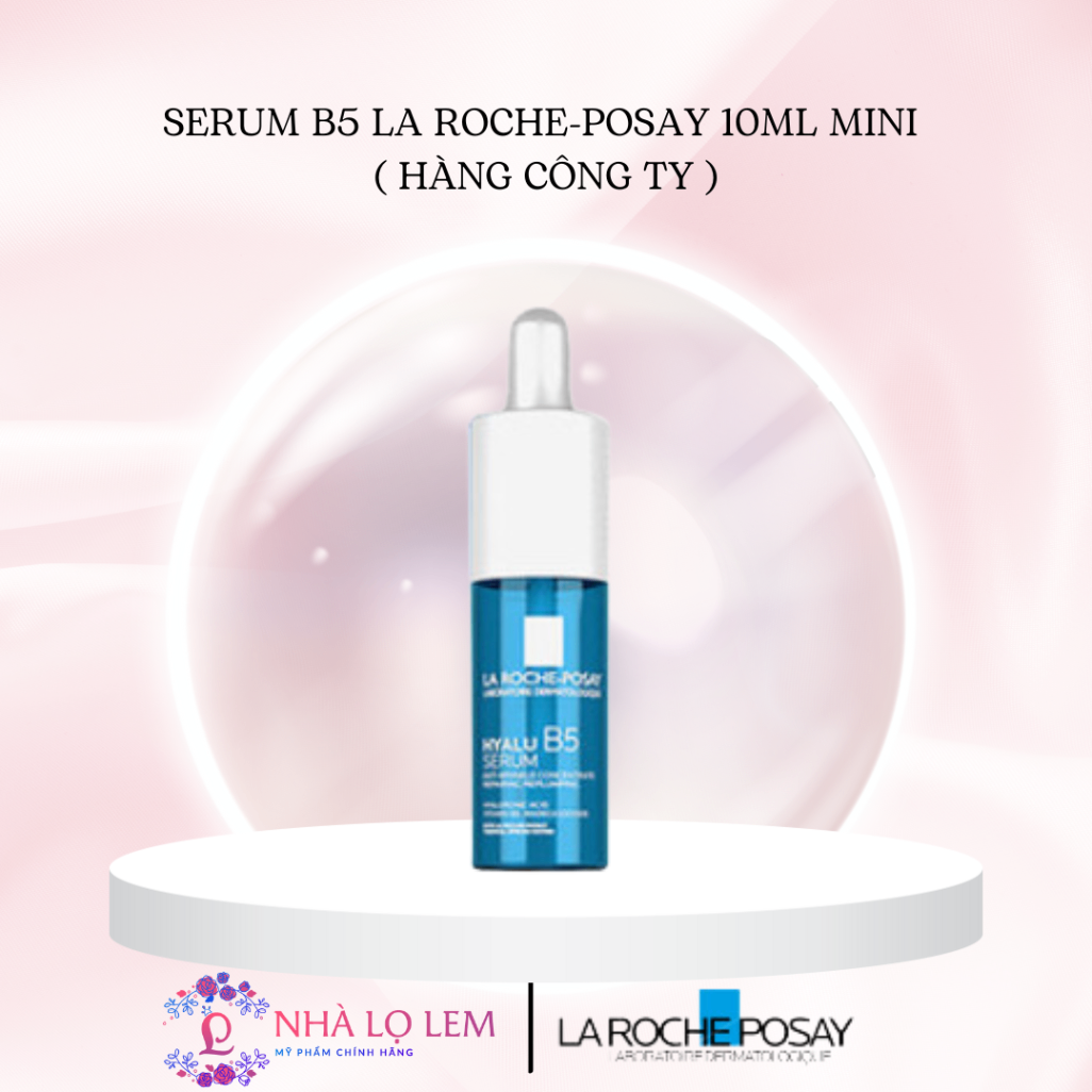 Serum B5 LA ROCHE - POSAY Mini 10ml (nhập khẩu)