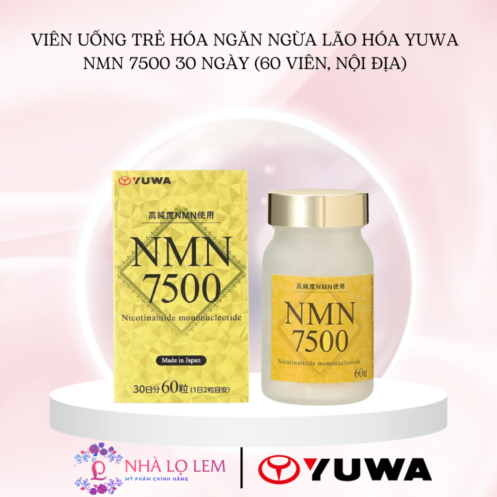 VIÊN UỐNG TRẺ HÓA NGĂN NGỪA LÃO HÓA YUWA NMN 7500 30 NGÀY (60 viên, nội địa)