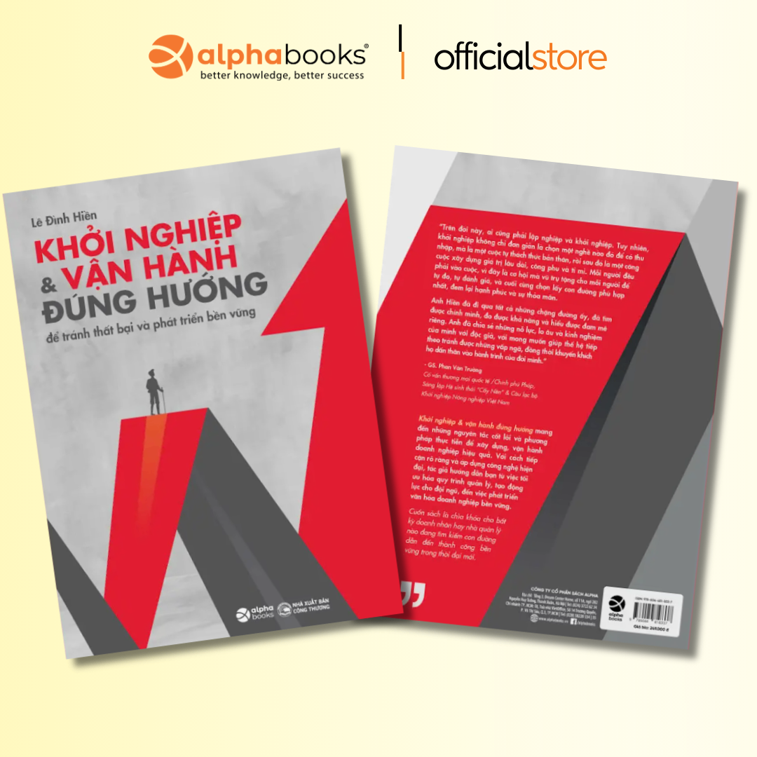 Khởi Nghiệp & Vận Hành Đúng Hướng - Để Tránh Thất Bại Và Phát Triển Bền Vững (Alpha Books )