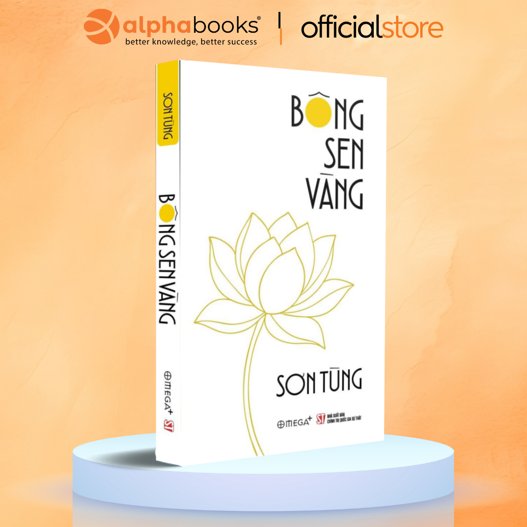 Bông Sen Vàng - Thời Niên Thiếu Của Chủ Tịch Hồ Chí Minh Dưới Ngòi Bút Sơn Tùng