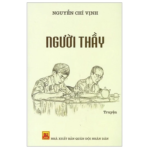 Người Thầy - Hồi ký Thượng Tướng Nguyễn Chí Vịnh
