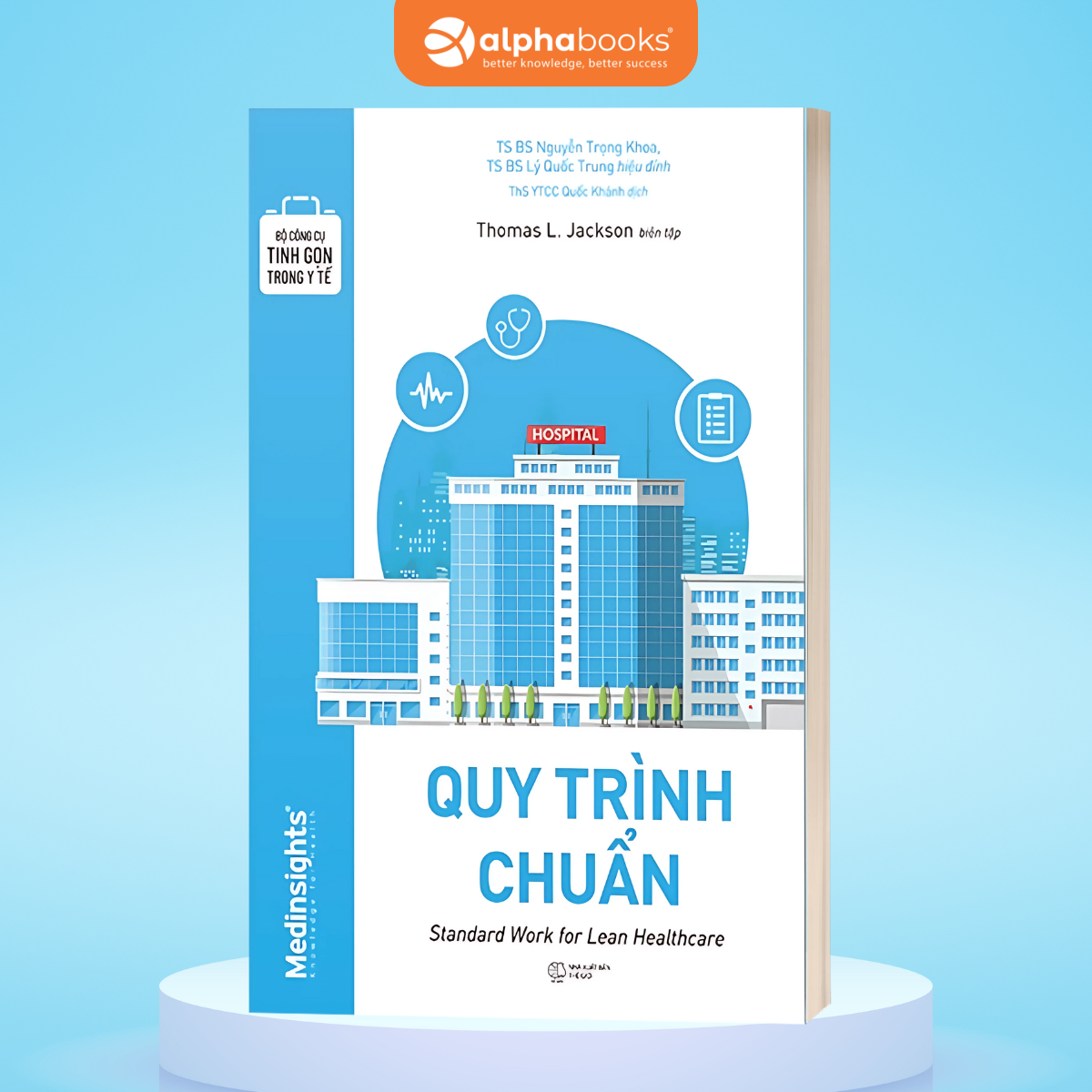 Bộ Công Cụ Tinh Gọn Trong Y Tế - Quy Trình Chuẩn