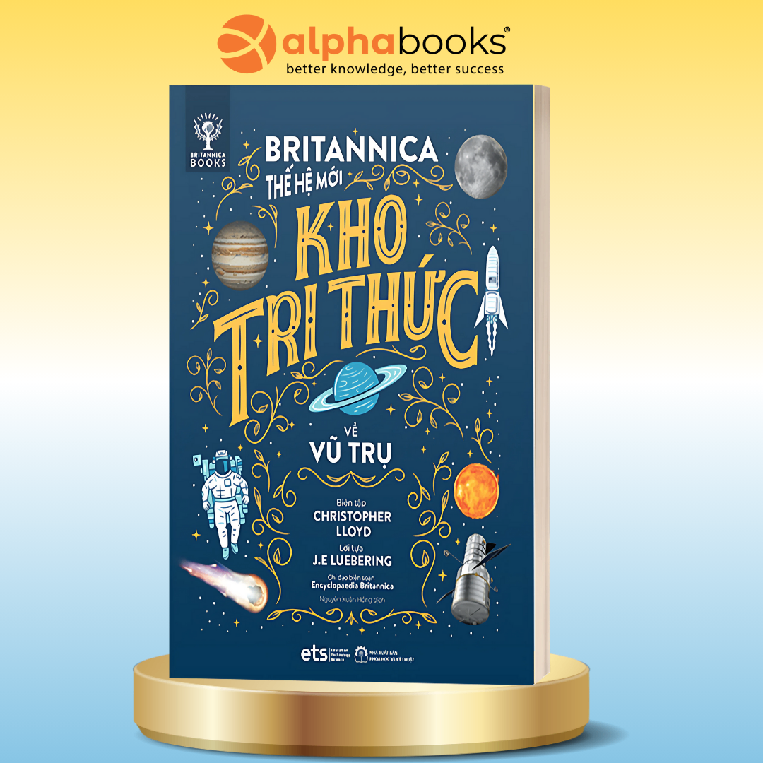Britannica Thế Hệ Mới - Kho Tri Thức Về Vũ Trụ