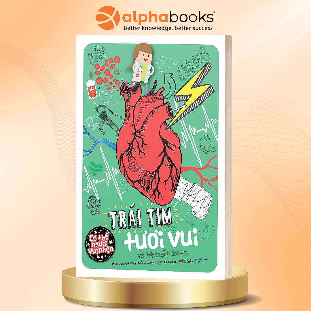 Bộ Cơ Thể Người Vui Nhộn - Trái Tim Tươi Vui Và Hệ Tuần Hoàn