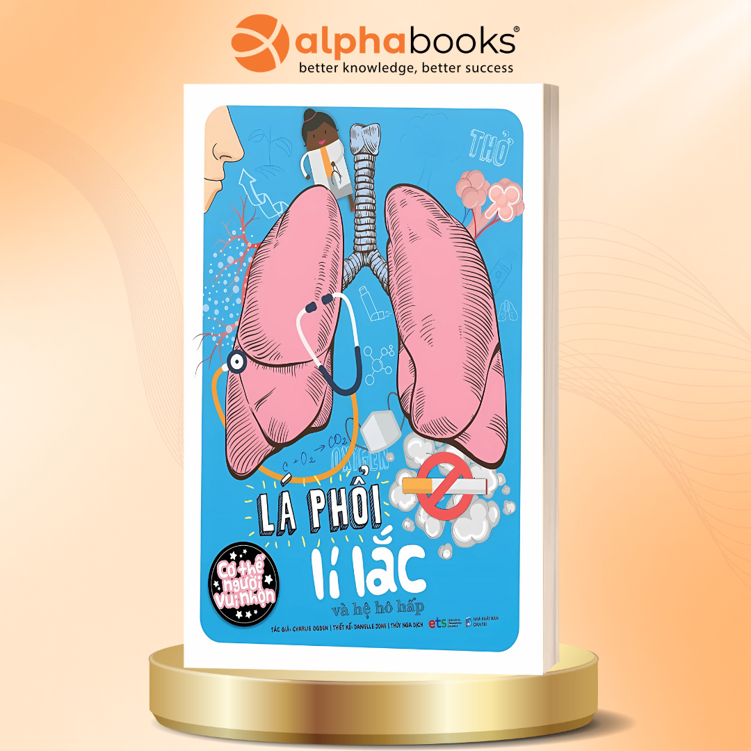 Bộ Cơ Thể Người Vui Nhộn - Lá Phổi Lí Lắc Và Hệ Hô Hấp