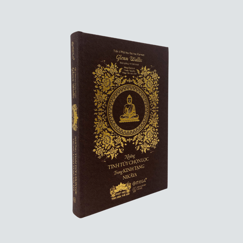 Những tinh túy chọn lọc trong kinh tạng NIKĀYA - Ấn Bản Đặc Biệt