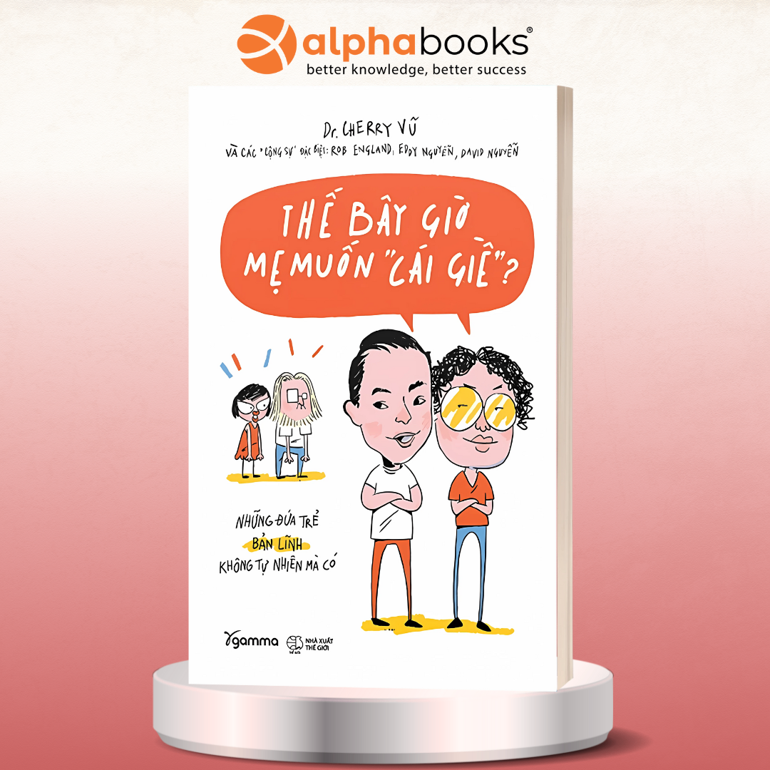 Thế Bây Giờ Mẹ Muốn 