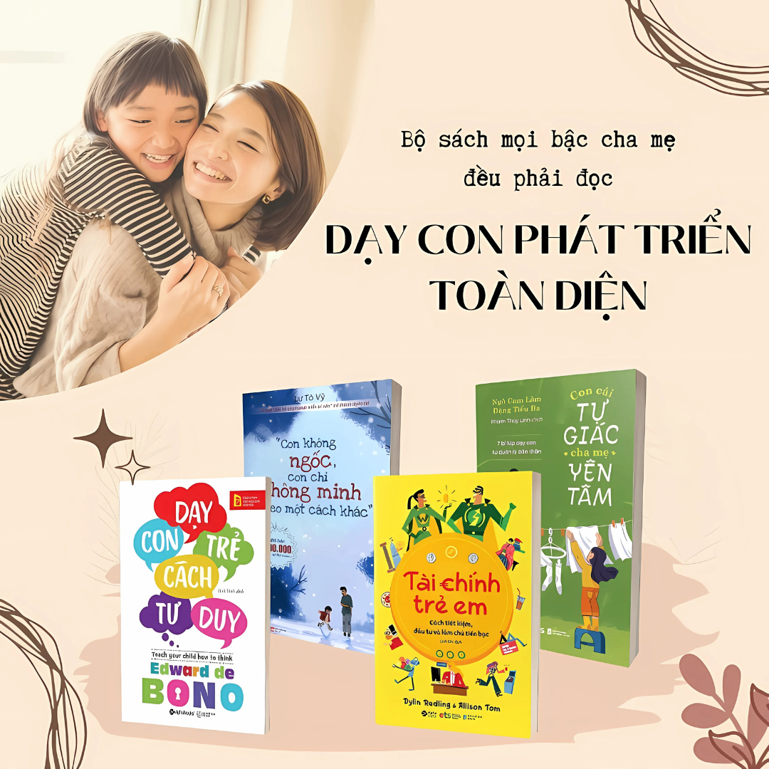 Bộ Sách Nuôi Dạy Trẻ Phát Triển Toàn Diện: Tài Chính - Tư Duy - Nghị Lực - Tự Giác (Bộ 4 Cuốn)