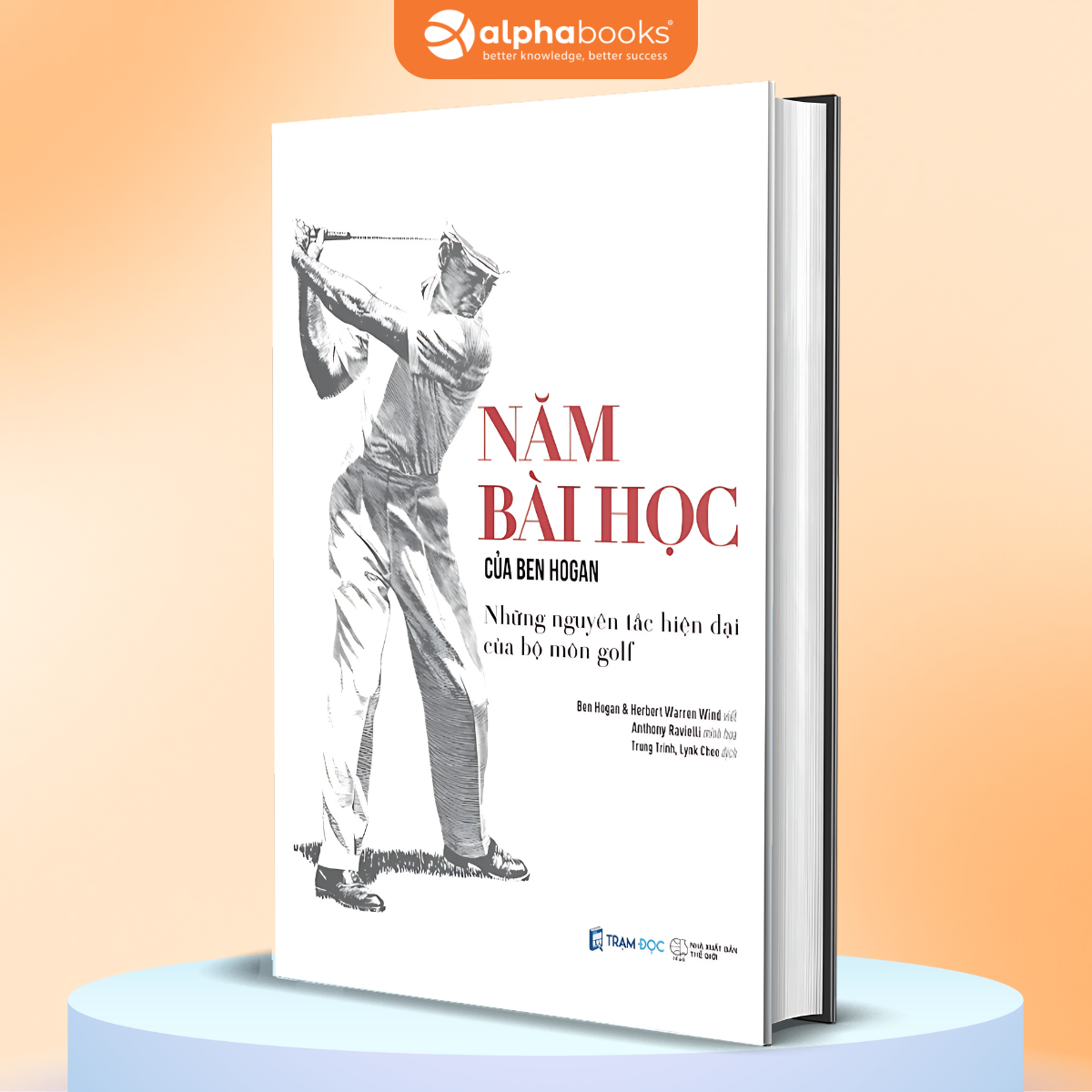 5 Bài Học Của Ben Hogan: Những Nguyên Tắc Cơ Bản Hiện Đại Của Golf