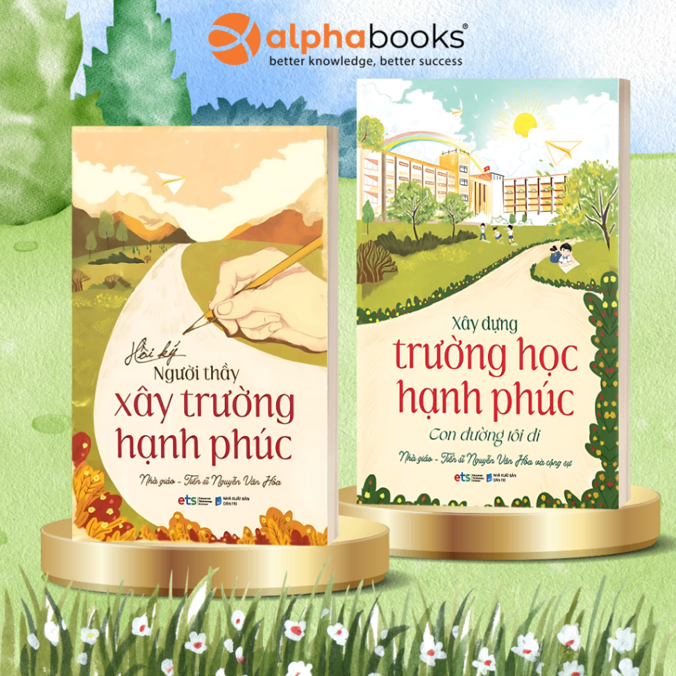 Combo 2 Cuốn: Hồi ký Người Thầy Xây Trường Hạnh Phúc & Xây Dựng Trường Học Hạnh Phúc Con Đường Tôi Đi