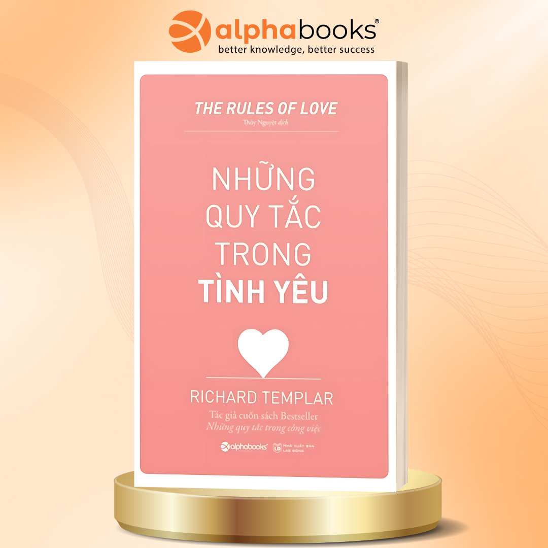 Những Quy Tắc Trong Tình Yêu - 100 Nguyên Tắc Để Yêu Và Được Yêu Trọn Vẹn