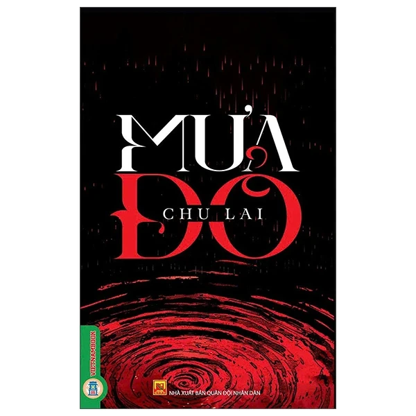 Mưa Đỏ - Tiểu thuyết chiến tranh của nhà văn Chu Lai - Vietnam Book