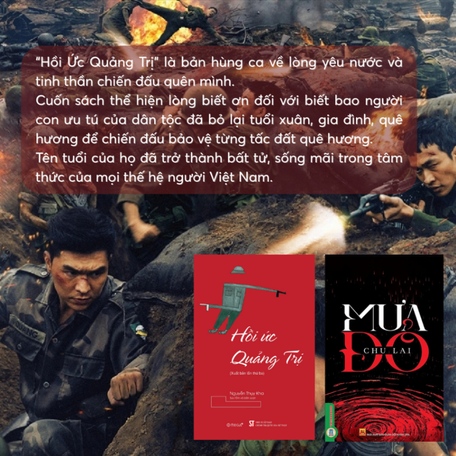 Bộ sách Quảng Trị 81 Ngày Đêm – Bản Hùng Ca Bất Tử: Mưa Đỏ + Hồi Ức Quảng Trị