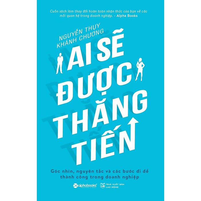 Ai Sẽ Được Thăng Tiến
