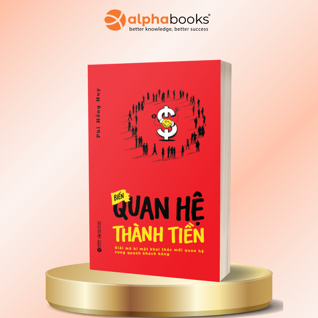 Biến Quan Hệ Thành Tiền: Giải Mã Bí Mật Khai Thác Mối Quan Hệ Xung Quanh Khách Hàng