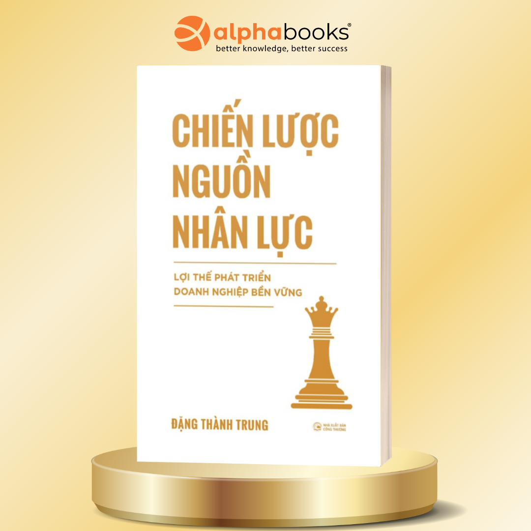 Chiến Lược Nguồn Nhân Lực - ThS. Đặng Thành Trung