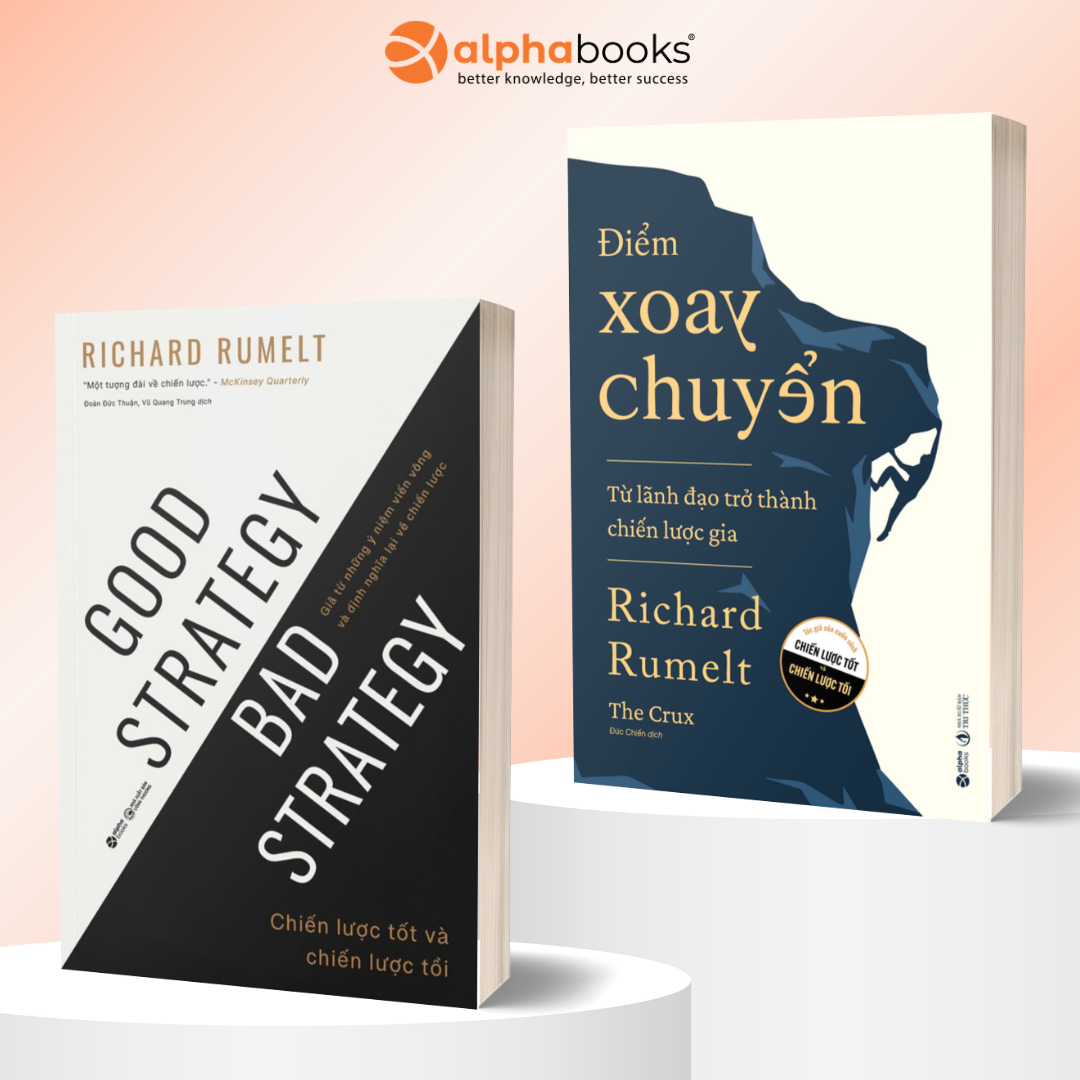 Combo TƯ DUY CHIẾN LƯỢC: Chiến Lược Tốt Và Chiến Lược Tồi + The Crux - Điểm Xoay Chuyển