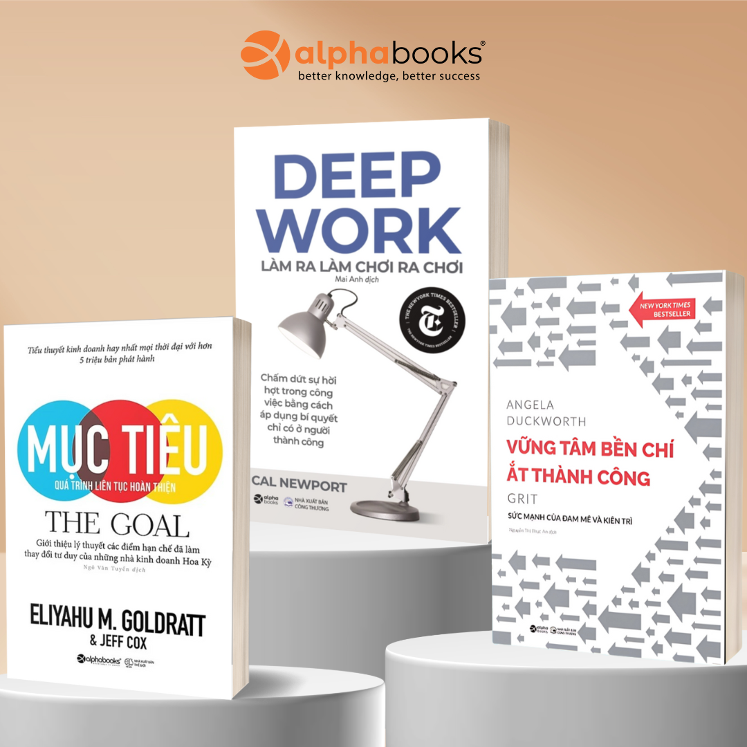 Combo: Kiên Trì Lì Lợm Để Thành Công: Mục Tiêu - Quá Trình Liên Tục Hoàn Thiện + Deep Work - Làm Ra Làm, Chơi Ra Chơi + Grit - Vững Tâm Bền Chí Ắt Thành Công